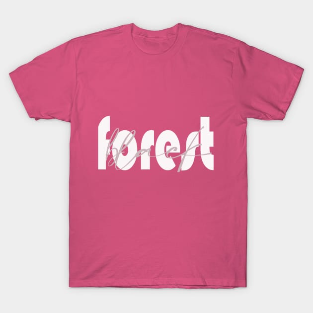 black forest T-Shirt by disainanisa